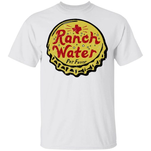 Ranch Water Por Favor T-Shirts 2