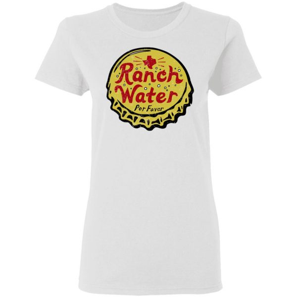 Ranch Water Por Favor T-Shirts Mexican Clothing 7