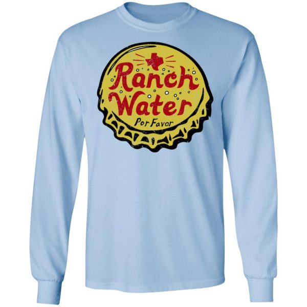 Ranch Water Por Favor T-Shirts Mexican Clothing 11