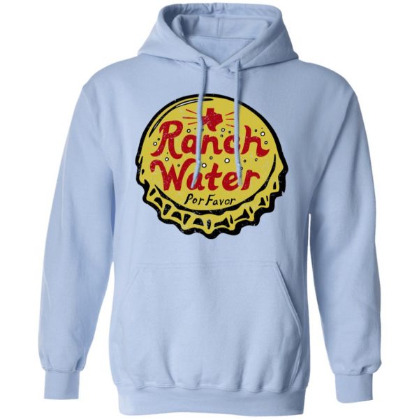 Ranch Water Por Favor T-Shirts Mexican Clothing 14