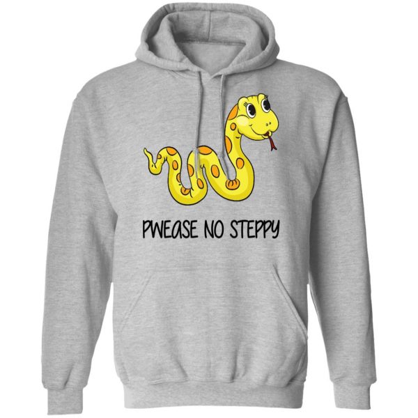 Pwease No Steppy Shirt Funny Quotes 12