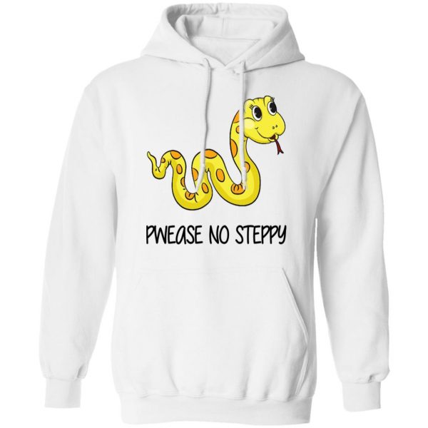 Pwease No Steppy Shirt Funny Quotes 13