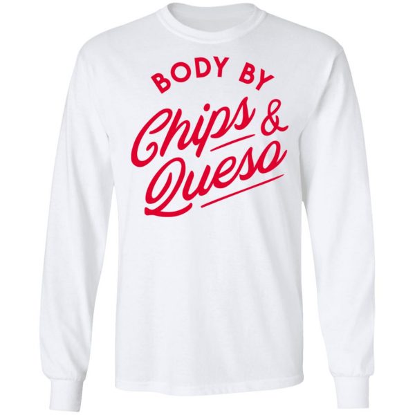 Body by Chips & Queso T-Shirt Mexican Clothing 10