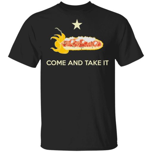 Come and Take It Shirt 1