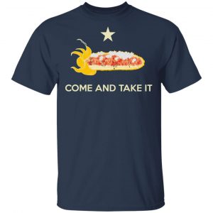 Come and Take It Shirt 15