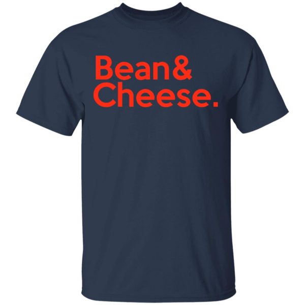 Bean & Cheese Shirt Mexican Clothing 5