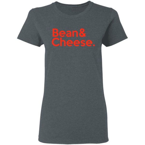 Bean & Cheese Shirt Mexican Clothing 8