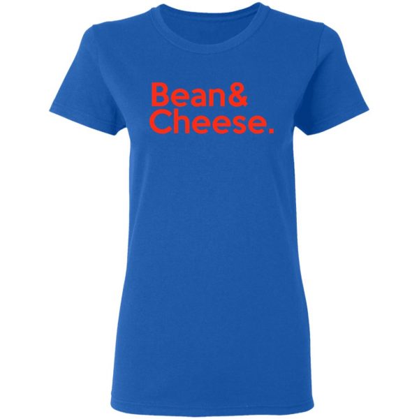 Bean & Cheese Shirt Mexican Clothing 10