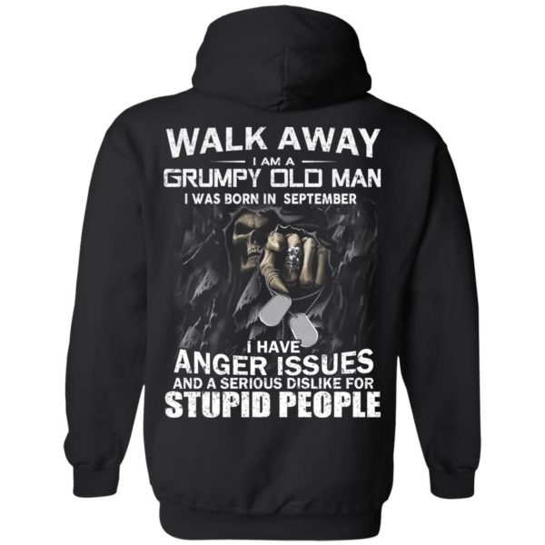 I Am A Grumpy Old Man I Was Born In September T-Shirts 9