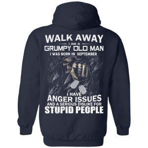 I Am A Grumpy Old Man I Was Born In September T-Shirts 21