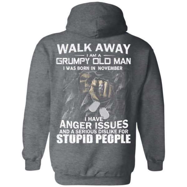 I Am A Grumpy Old Man I Was Born In November T-Shirts 11