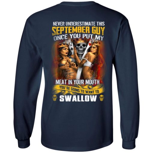 Never Underestimate This September Guy Once You Put My Meat In You Mouth T-Shirts - Image 8