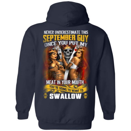 Never Underestimate This September Guy Once You Put My Meat In You Mouth T-Shirts - Image 10