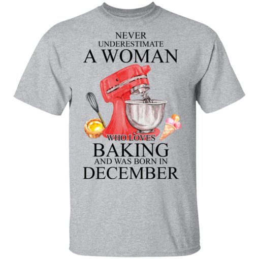 A Woman Who Loves Baking And Was Born In December Shirt 3