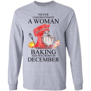 A Woman Who Loves Baking And Was Born In December Shirt 18