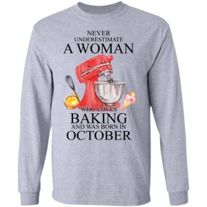 A Woman Who Loves Baking And Was Born In October Shirt 18