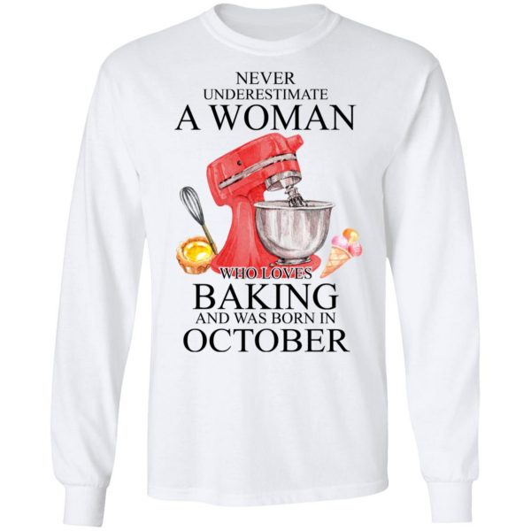 A Woman Who Loves Baking And Was Born In October Shirt 8