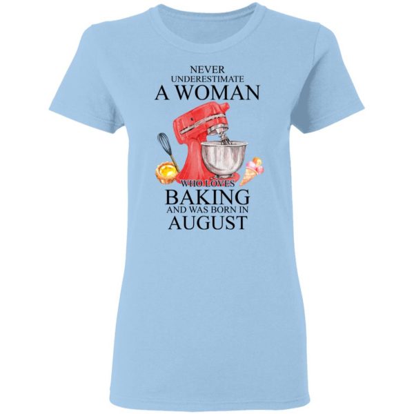 A Woman Who Loves Baking And Was Born In August Shirt 4