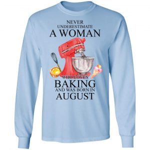 A Woman Who Loves Baking And Was Born In August Shirt 20