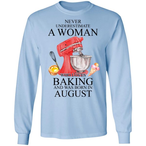 A Woman Who Loves Baking And Was Born In August Shirt 9