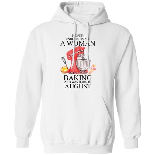 A Woman Who Loves Baking And Was Born In August Shirt 11