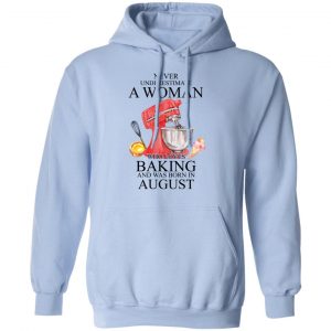 A Woman Who Loves Baking And Was Born In August Shirt 23