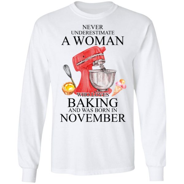 A Woman Who Loves Baking And Was Born In November Shirt 3