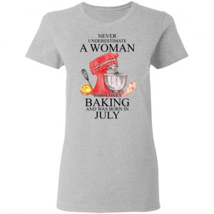 A Woman Who Loves Baking And Was Born In July Shirt 17