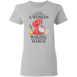 A Woman Who Loves Baking And Was Born In March Shirt 17