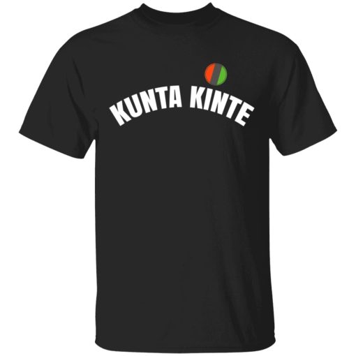 Kunta Kinte Shirt 1