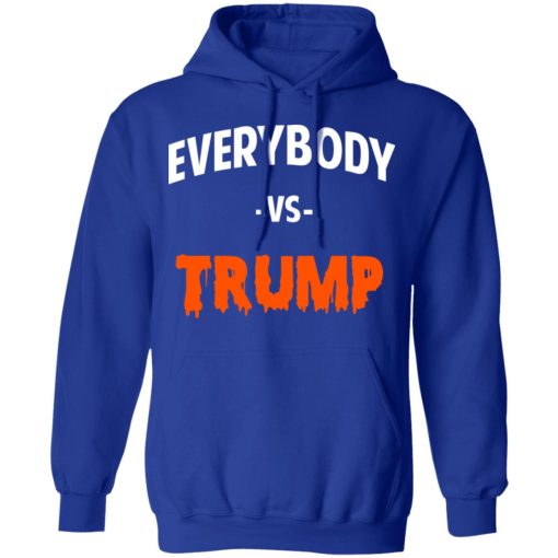 Marshawn Lynch Everybody vs Trump T-Shirts - Image 13