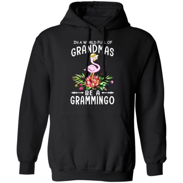 In A World Full Of Grandmas Be A Grammingo T-Shirts 4