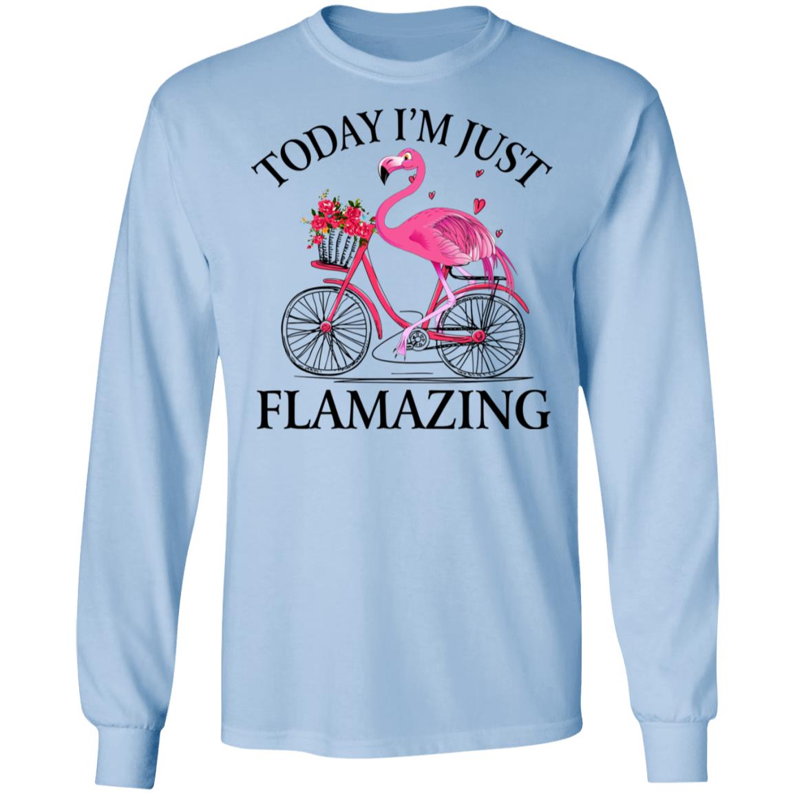 Today I’m Just Flamazing Flamingo T-Shirts | El Real Tex-Mex
