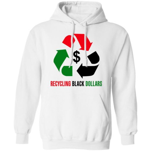 Recycling Black Dollars Black Pride T-Shirts 4