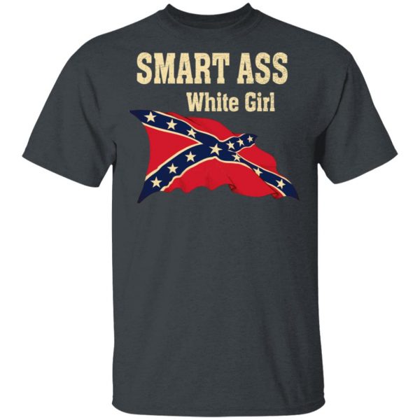 Smart Ass White Girl T-Shirts 2
