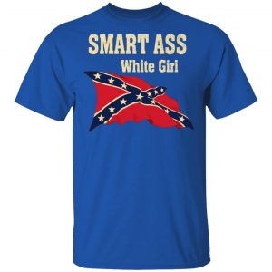 Smart Ass White Girl T-Shirts 16