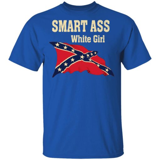 Smart Ass White Girl T-Shirts - Image 4