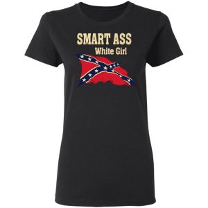 Smart Ass White Girl T-Shirts 17