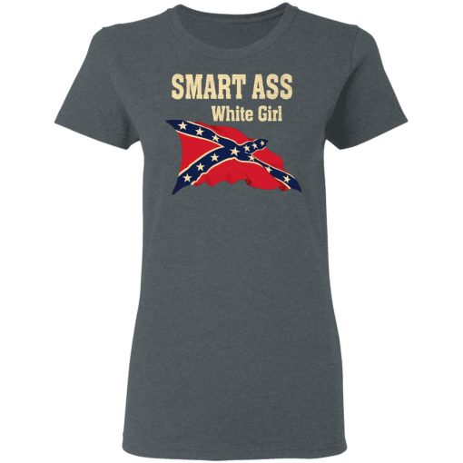 Smart Ass White Girl T-Shirts - Image 6