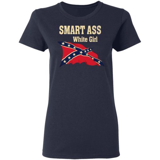 Smart Ass White Girl T-Shirts - Image 7