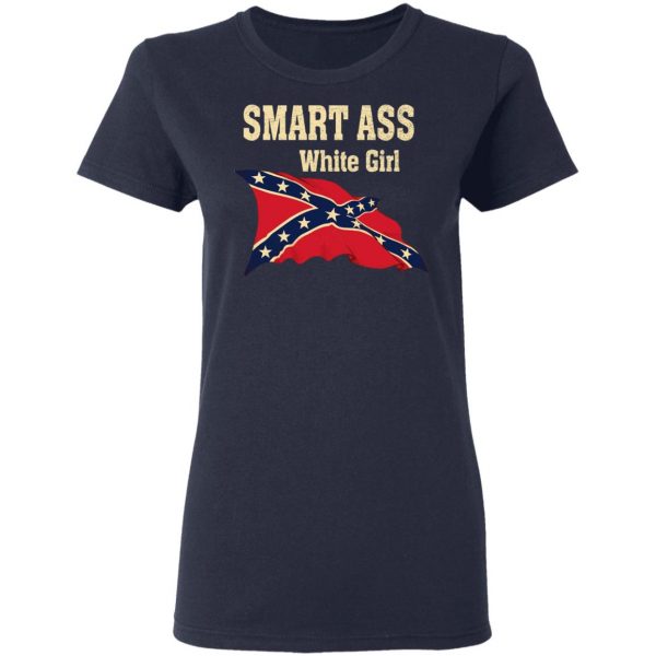 Smart Ass White Girl T-Shirts 7