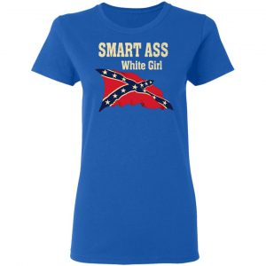Smart Ass White Girl T-Shirts 20