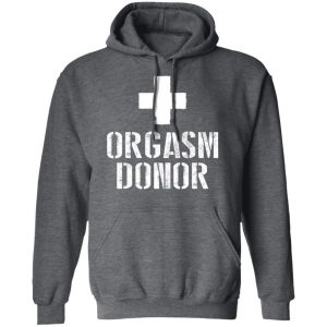Orgasm Donor T-Shirts 24
