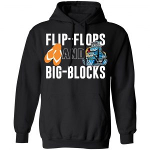 Flip Flops And Big Blocks T-Shirts 7