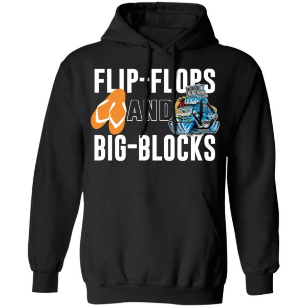 Flip Flops And Big Blocks T-Shirts 4