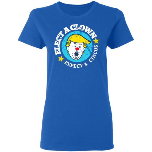 Elect A Clown Expect A Circus T-Shirts 8