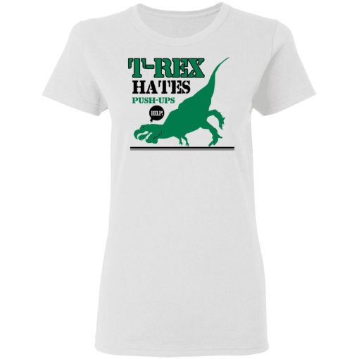 T-Rex Hates Pushups T-Shirts - Image 3