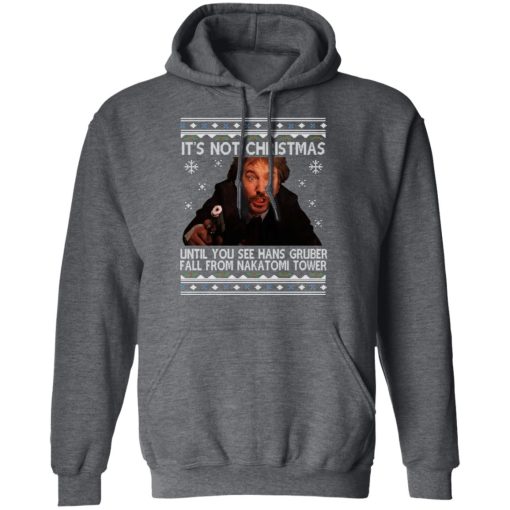 Die Hard Its Not Christmas Until Hans Gruber Falls From Nakatomi Tower T-Shirts - Image 12