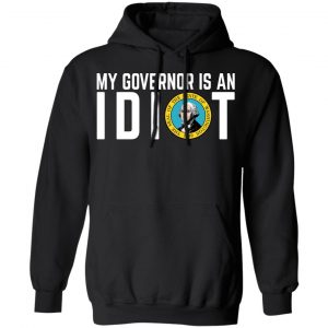 My Governor Is An Idiot Washington T-Shirts 22