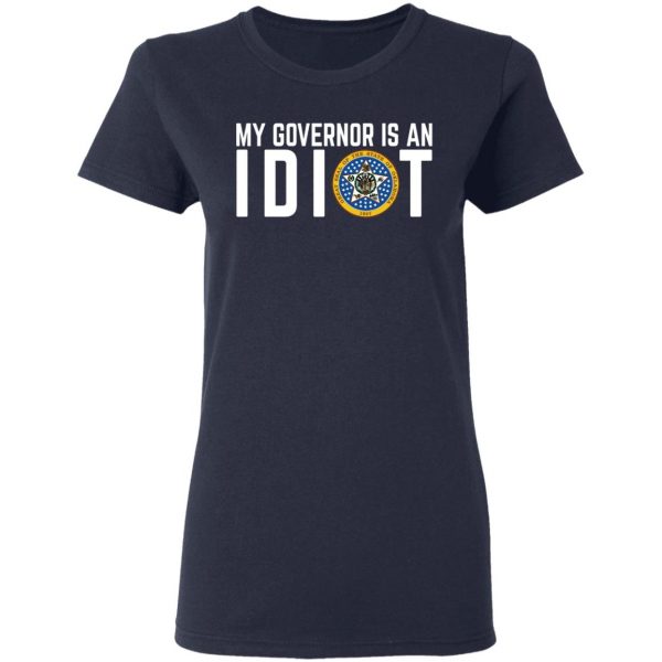 My Governor Is An Idiot Oklahoma T-Shirts 7